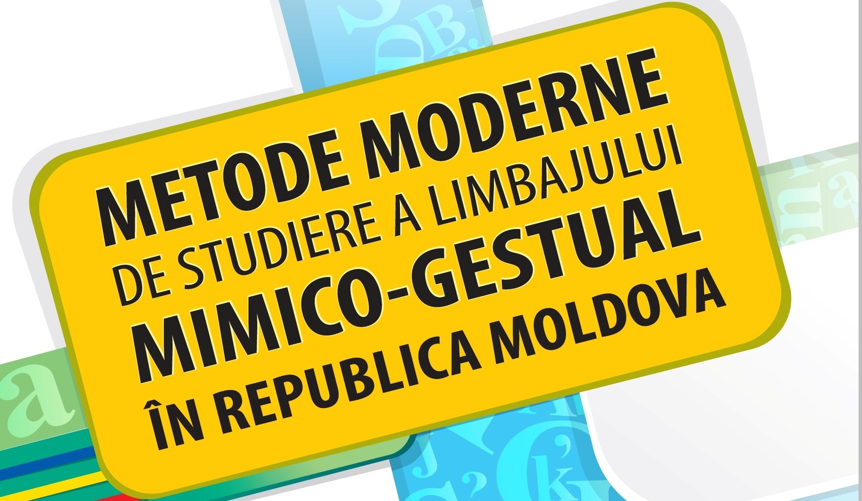 Metode moderne de studiere a limbajului mimico-gestual în Republica Moldova Image